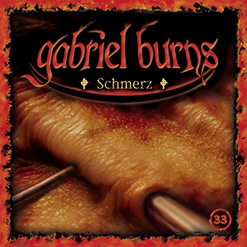 Gabriel Burns - 33/Schmerz (Remastered Edition)