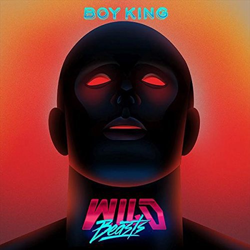 Wild Beasts - Boy King (Ltd Edition)