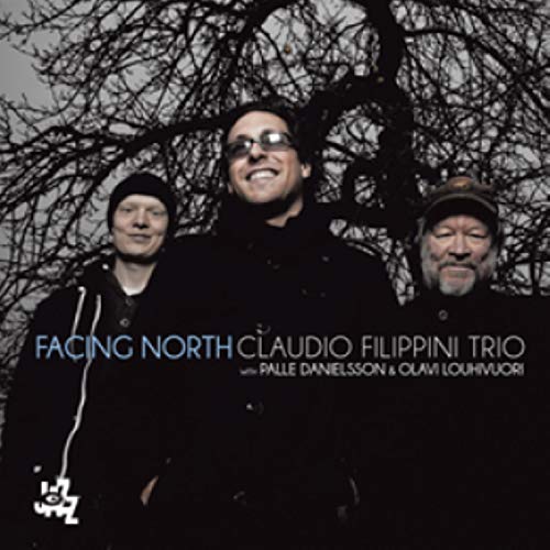 Claudio Filippini Trio - Facing North