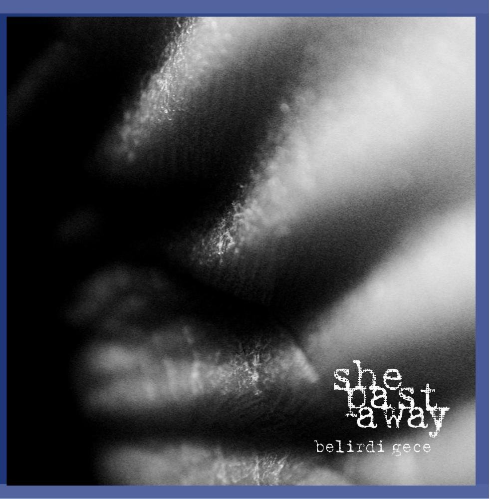 She Past Away   - Belirdi Gece