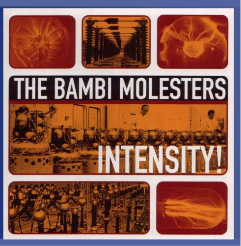 Bambi Molesters - Intensity!