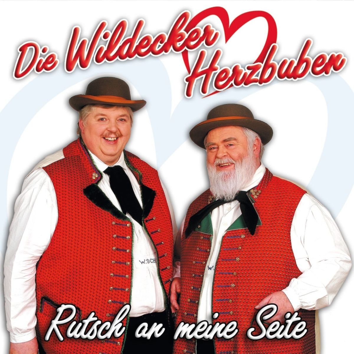 Wildecker Herzbuben , Die - Rutsch an meine Seite