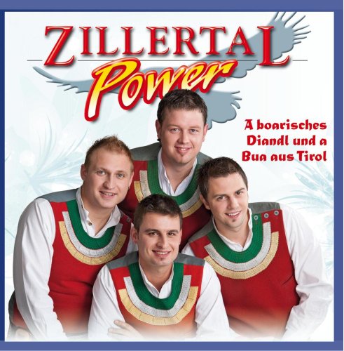 ZILLERTAL POWER - A boarisches Diandl und a Bua aus Tirol