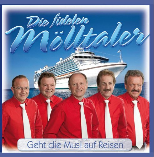 DIE FIDELEN MÖLLTALER - Geht die Musi auf Reisen