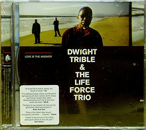 Trible , Dwight & The Life Force Trio   - Love Is the Answer