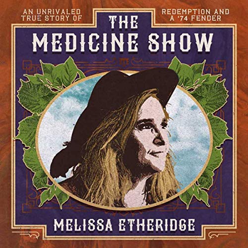 Etheridge , Melissa - The Medicine Show