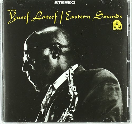 Yusef Lateef - Eastern Sounds (Rudy Van Gelder Remaster)