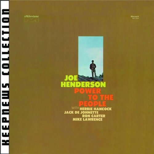 Joe Henderson - Power to the People (Keepnews Collection)