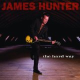 James Hunter Six , The - Minute By Minute