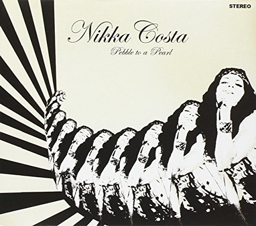 Nikka Costa - Pebble to a Pearl