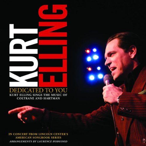 Elling , Kurt - Dedicated to You - Elling Sings Coltrane & Hartman