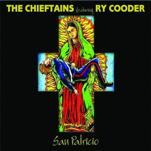 Chieftains , The & Cooder , Ry - San Patricio