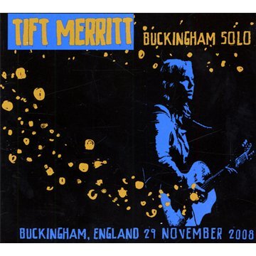 Tift Merritt - Buckingham Solo