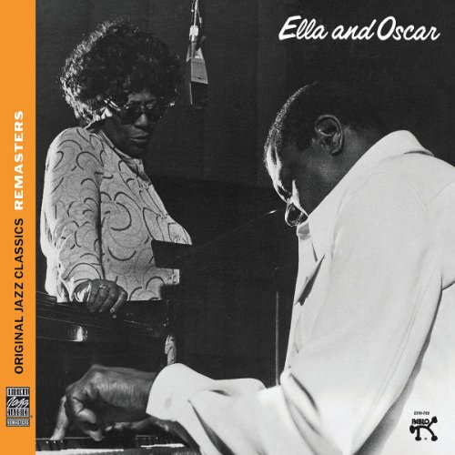 Fitzgerald , Ella & Petersen , Oscar - Ella and Oscar (Remastered) (Original Jass Classics)