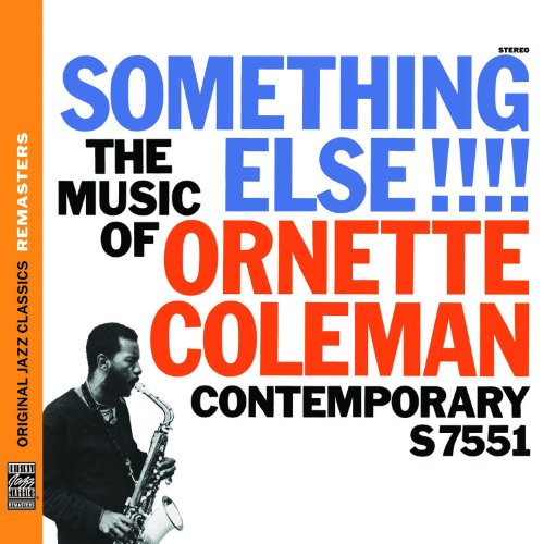 Ornette Coleman - Original Jazz Classics Remasters: Something Else!!!!