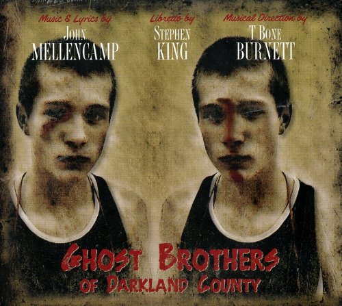 Mellencamp , John / King , Stephen / Burnett , T Bone - Ghost Brothers Of Darkland County