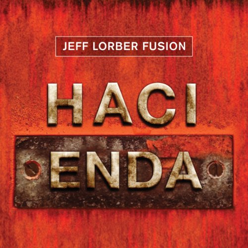 Jeff Fusion Lorber - Hacienda