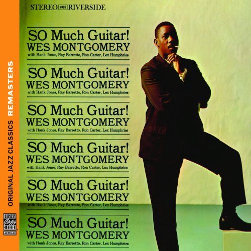 Wes Montgomery - So Much Guitar! (OJC Remasters)