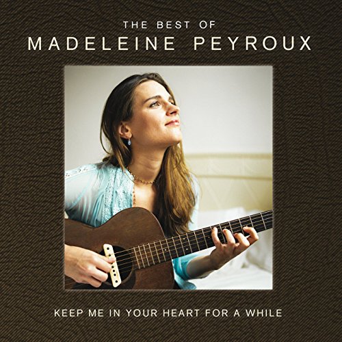 Madeleine Peyroux - Keep Me In Your Heart For A While: Best Of