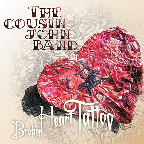 Cousin John Band , The - Broken Heart Tattoo