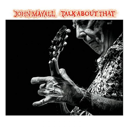 Mayall , John - Talk About That