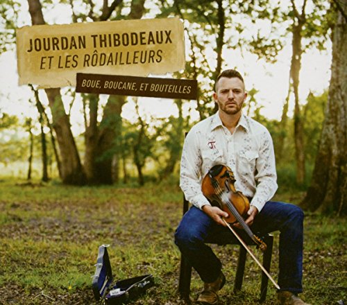 Jordan Thibodeaux - Boue,Boucane,et Bouteilles (CD)