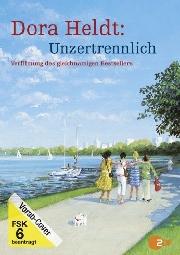 - Dora Heldt: Unzertrennlich