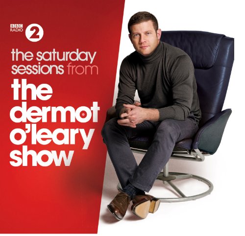 Sampler - The Saturday Sessions From The Dermot O'Leary Show
