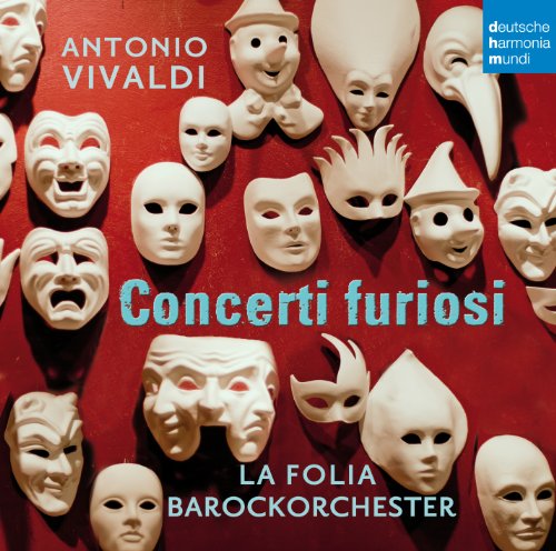 La Folia Barockorchester - Antonio Vivaldi: Concerti Furiosi
