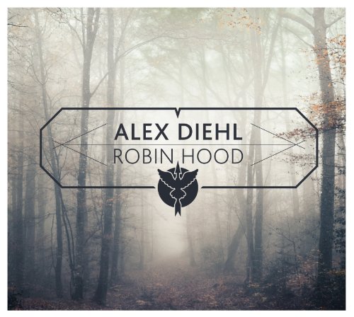 Alex Diehl - Robin Hood EP
