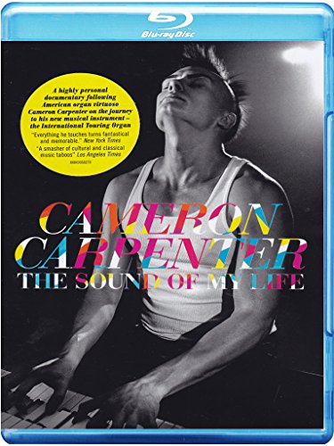  - Cameron Carpenter - The Sound of my Life [Blu-ray]