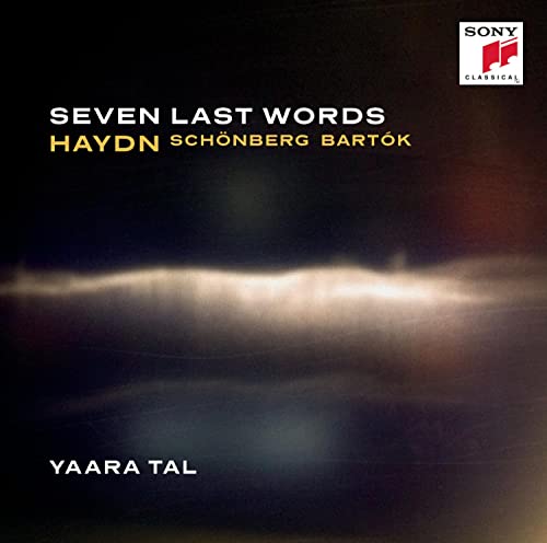 Haydn , Joseph - Seven Last Words / Schönberg / Bartok (Yaara Tal)