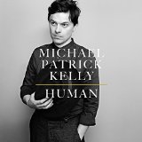 Kelly , Michael Patrick - Human (Re-Edition mit Live-DVD)