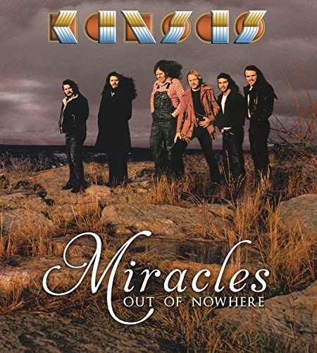 Kansas - Miracles Out of Nowhere