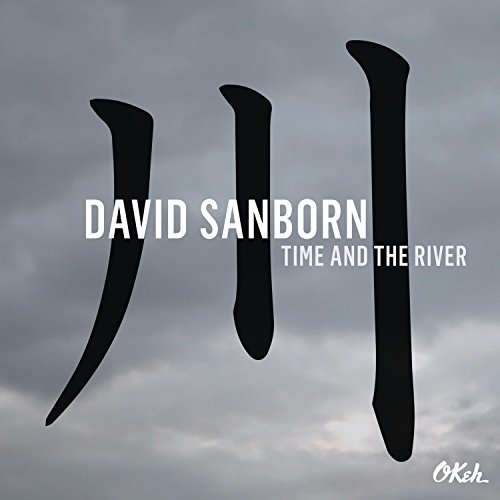 Sanborn , David - Time and the River