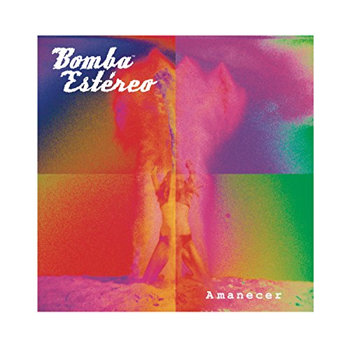 Bomba Estereo - Amanecer