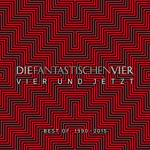 Fantastischen Vier , Die - Vier und Jetzt (Best of 1990 - 2015)