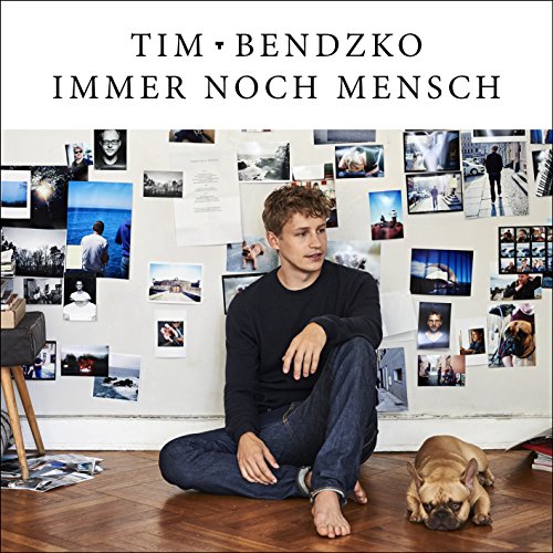 Bendzko , Tim - Immer noch Mensch