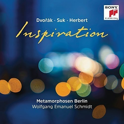 Metamorphosen Berlin - Inspiration - Dvorak, Suk, Herbert (Schmidt, Koch)