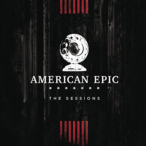 Various - Music from the American Epic Sessions (Deluxe)