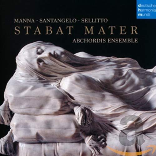 Abchordis Ensemble - Stavat Mater - Manna / Santangelo / Sellitto