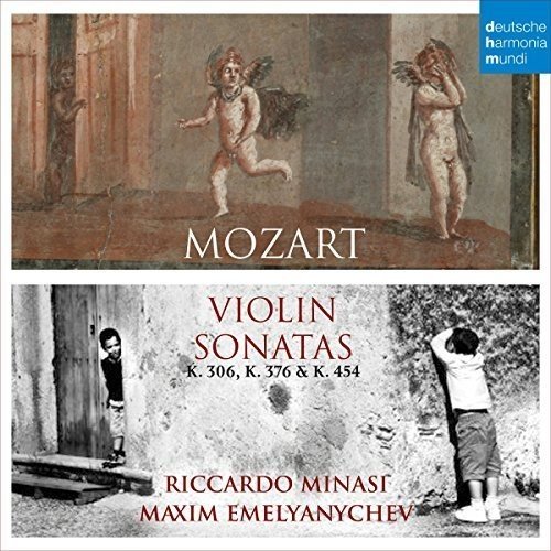  - Mozart: Violin Sonatas K. 306, 376 & 454