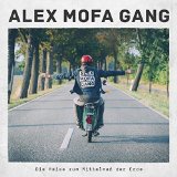 Alex Mofa Gang - Ende Offen