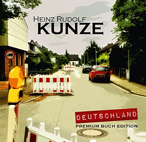 Heinz Rudolf Kunze - Deutschland (Limitierte Premium Buch Edition inkl. Bonus-CD)