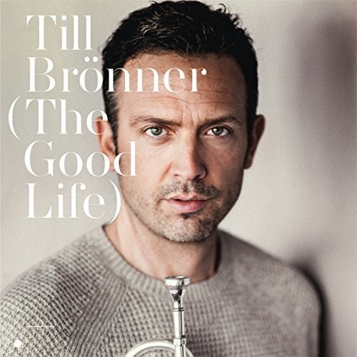 Till Brönner - The Good Life [Vinyl LP]