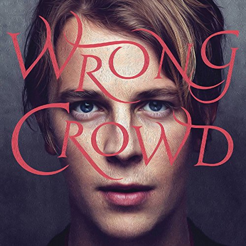 Odell , Tom - Wrong Crowd (Deluxe)