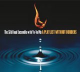 Yo Yo Ma & The Silk Road Ensemble - Silk Road Journeys: When Strangers Meet