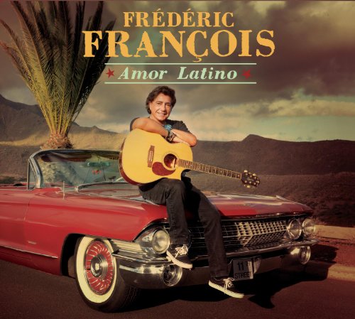 Frederic Francois - Amor Latino