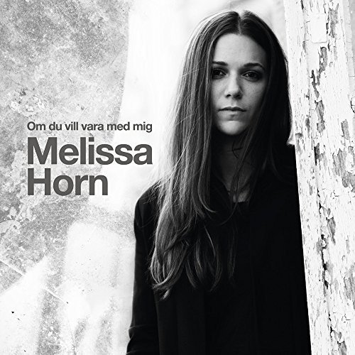 Horn , Melissa - Om Du Vill Vara Med Mig (Digibook)