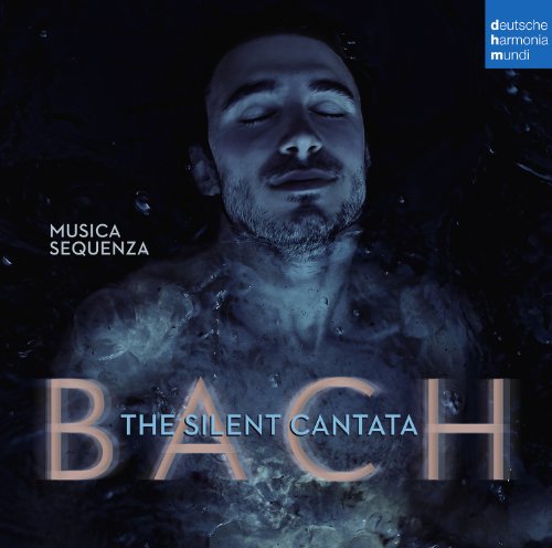 - Bach: The Silent Cantata